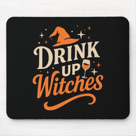 Drink Up Witches Wine Gl Halloween Bachelorette Dr Mousepad (Vorne)