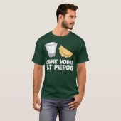 Drink Vodka Essen Pierogi Liebe Pierogi T-Shirt (Vorne ganz)