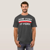 Drink Vodka essen Pierogi Polen Flagge Polnisches  T-Shirt (Vorne ganz)