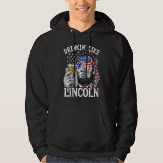 Drinken wie Lincoln 4. Juli Männer Abraham Meri Hoodie