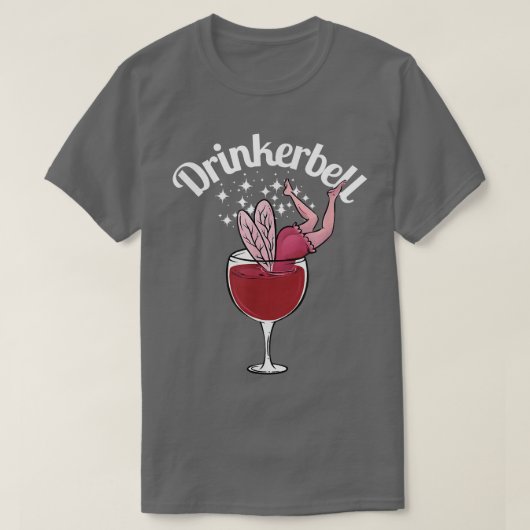 Drinkerbell Funny Niedlich Wine Drink mit Funny Sa T-Shirt (Design vorne)