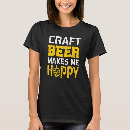 Drinkers 365 Craft Beer Makes Me Hoppy T-Shirt (Vorderseite)