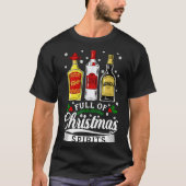 Drinking Alcohol Christmas Party Gift Full Of Chri T-Shirt (Vorderseite)