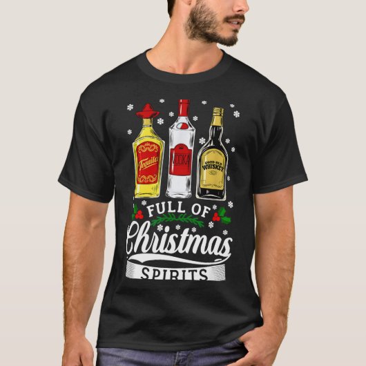 Drinking Alcohol Christmas Party Gift Full Of Chri T-Shirt (Vorderseite)