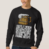 Drinking Beer  Beer For Men  Beer Sweatshirt (Vorderseite)