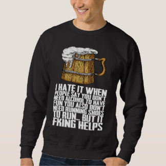 Drinking Beer Beer For Men Beer Sweatshirt