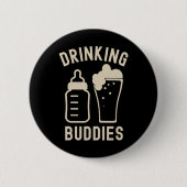 Drinking Buddies Dad Grandpa New Baby Beer And Bot Button (Vorderseite)