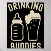 Drinking Buddies Dad Grandpa New Baby Beer And Bot Poster (Vorne)