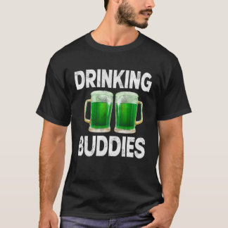 Drinking Buddies Women Drinking Mom St Patricks Be T-Shirt