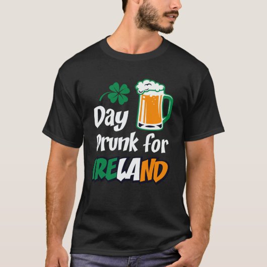 Drinking Day Drunk For Ireland St Patricks Paddys T-Shirt (Vorderseite)