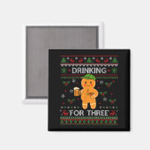 Drinking For Three Pregnancy Announcement Ugly Swe Magnet (Vorderseite/Rückseite)