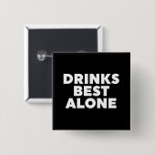 Drinks am besten allein button (Vorne & Hinten)