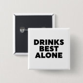 Drinks am besten allein button (Vorne & Hinten)