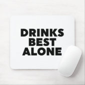 Drinks am besten allein mousepad (Mit Mouse)