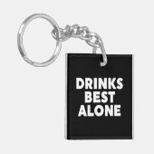 Drinks am besten allein schlüsselanhänger (Vorderseite links)