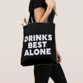 Drinks am besten allein tasche (Von Nahem)
