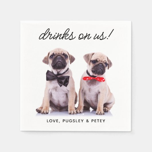 Drinks auf uns einfaches Foto Niedlich Fun Dog Hau Serviette (Vorderseite)