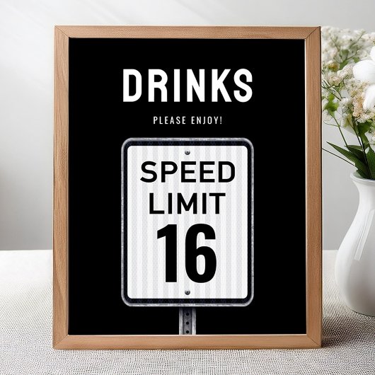 Drinks corner sign 16th Birthday Speed Limit  Poster