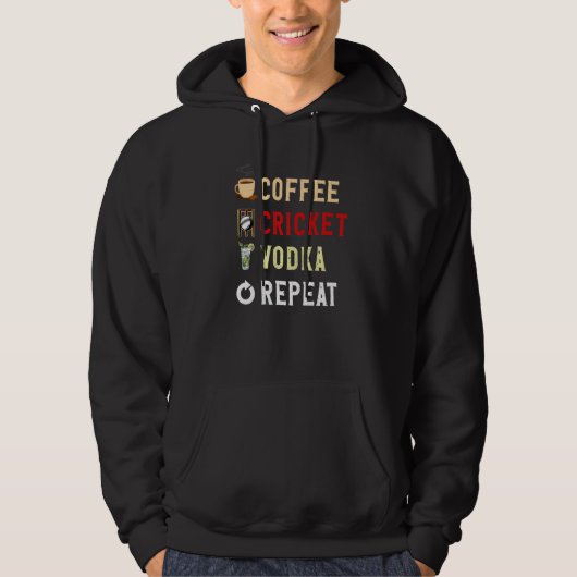 Drinks Lover Funny Coffee, Cricket, Vodka Repeat N Hoodie (Vorderseite)