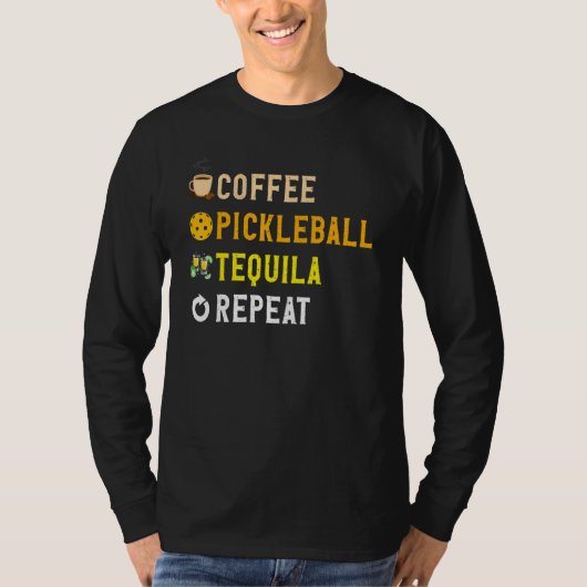 Drinks Lover Funny Coffee, Pickleball, Tequila Rep T-Shirt (Vorderseite)