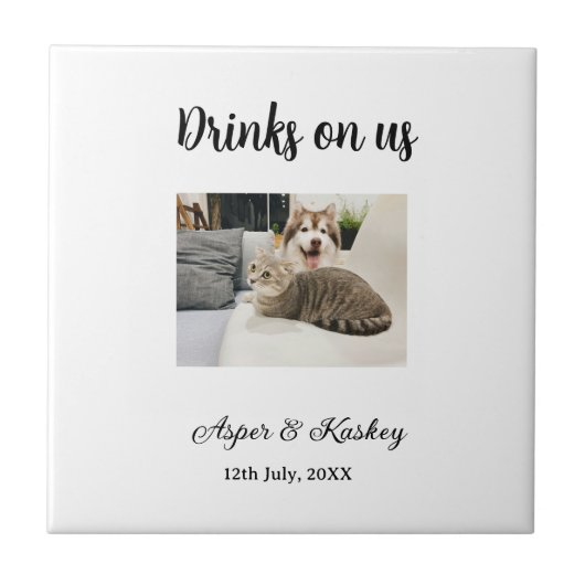 Drinks on us open bar pet photo wedding couple dat fliese (Vorderseite)