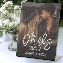 Drinks On Us Photo Wedding Sign Sockelschild