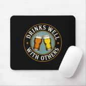 Drinks Well With Others Drinking Gift Mousepad (Mit Mouse)