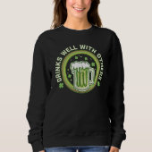 Drinks Well With Others St Patrick's Day Drinking  Sweatshirt (Vorderseite)