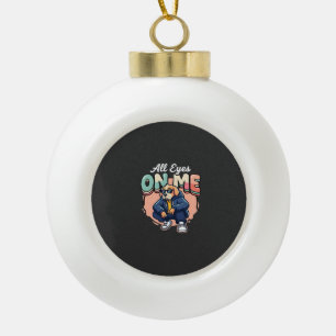 Drip Dog All Eyes On Me Keramik Kugel-Ornament