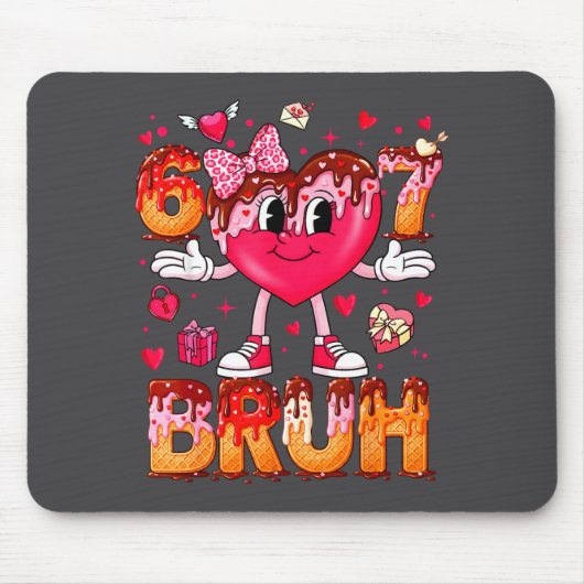 Drip Ice Cream Heart 67 Valentines Bruh Six Seven Mousepad (Vorne)