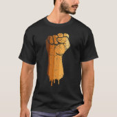 Drippin Melanin Black Fist African American Histor T-Shirt (Vorderseite)
