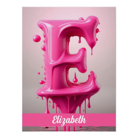 Dripping Pink Letter E - Customizable Name Poster (Vorderseite)