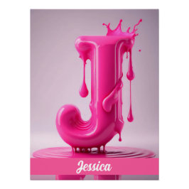 Dripping Pink Letter J - Customizable Name Poster