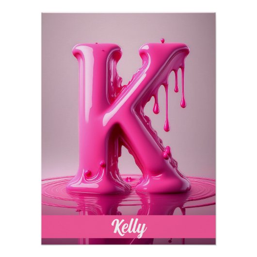 Dripping Pink Letter K - Customizable Name Poster (Vorderseite)