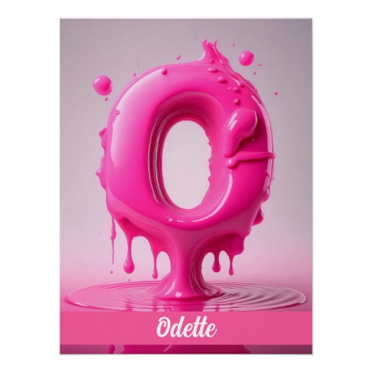 Dripping Pink Letter O - Customizable Name Poster (Vorderseite)