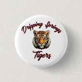 Dripping Springs Tigers Schulgeist-Anstecknadel Button (Vorderseite)