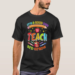 Dritter Lehrer Es ist ein guter Tag, 3G zu unterri T-Shirt