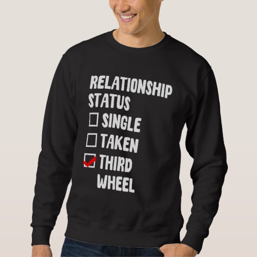 Dritter Single für den Status der Beziehung zu Räd Sweatshirt (Vorderseite)