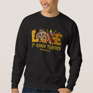 Drittklässler Lehrer Leben Liebe Truthahn Kürbis D Sweatshirt