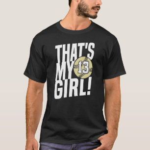 Dritzehn, das ist mein Mädchen 13 Softball Mama Da T-Shirt