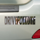 DRIVE&POLLUTE AUTOAUFKLEBER (Auf Auto)