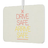 "Drive Safe, Anreise sicher" Inspirierend Auto Autolufterfrischer (Links)