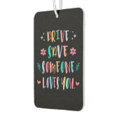 Drive safe someone loves you autolufterfrischer (Links)