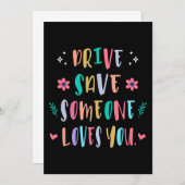 Drive safe someone loves you einladung (Vorne/Hinten)