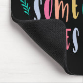 Drive safe someone loves you mousepad (Ecke)