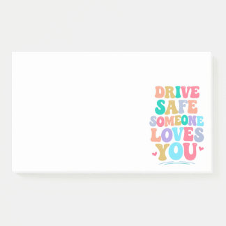 Drive safe someone loves you post-it klebezettel