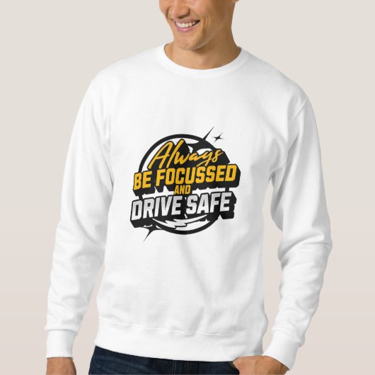 "Drive Safe T - Shirt - Bleibe Fokussiert, Bleibe" (Vorderseite)