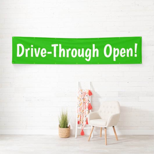 Drive Through Open! Banner (Insitu)