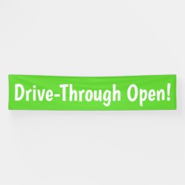 Drive Through Open! Banner