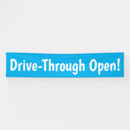 Drive Through Open! Banner